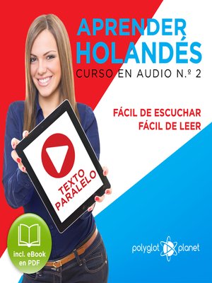 cover image of Aprender Holandés - Fácil de Leer - Fácil de Escuchar - Texto Paralelo: Curso en Audio No. 2